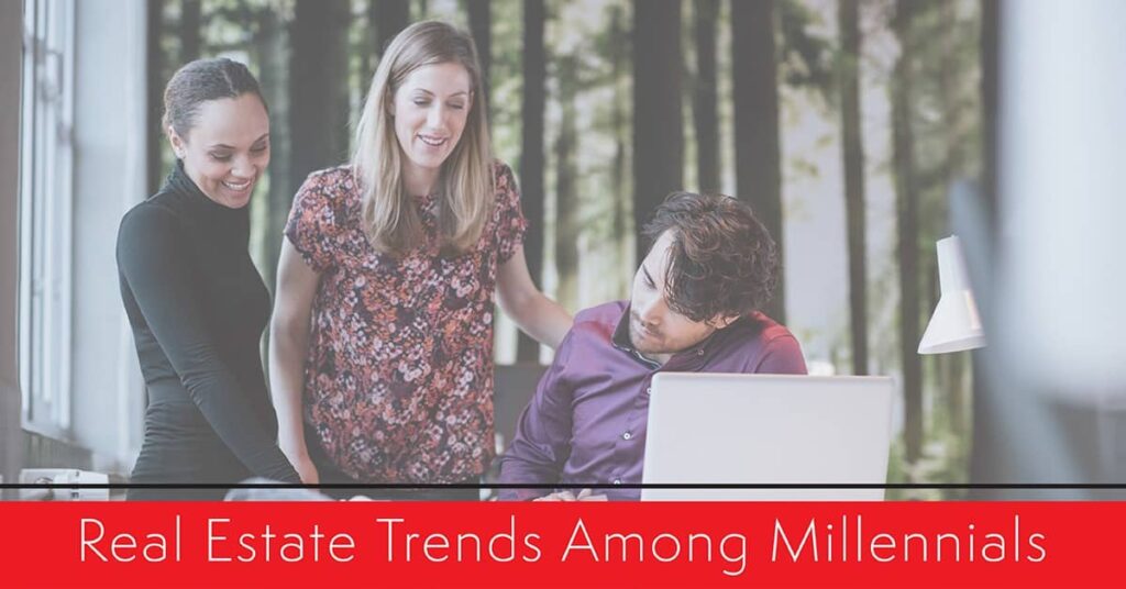 Real Estate Trends Among Millennials